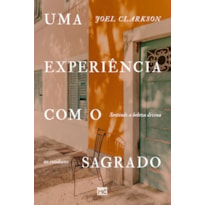 UMA EXPERIÊNCIA COM O SAGRADO: SENTINDO A BELEZA DIVINA NO COTIDIANO