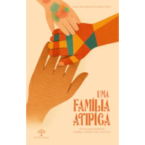 UMA FAMÍLIA ATÍPICA