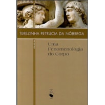 UMA FENOMENOLOGIA DO CORPO
