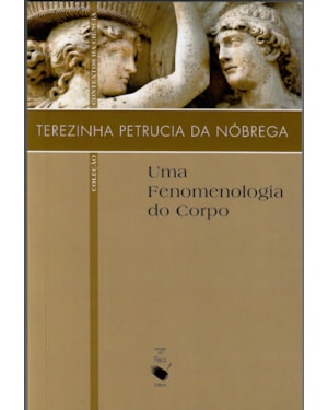 UMA FENOMENOLOGIA DO CORPO