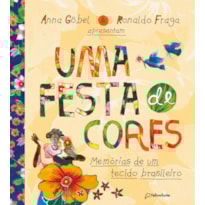 UMA FESTA DE CORES: MEMÓRIAS DE UM TECIDO BRASILEIRO