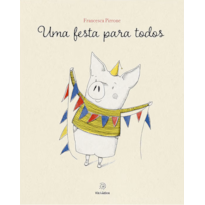 Uma festa para todos