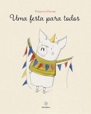 Uma festa para todos