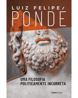 UMA FILOSOFIA POLITICAMENTE INCORRETA