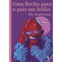 UMA FLECHA PARA O PAÍS EM LEILÃO