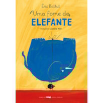 Uma fome de elefante
