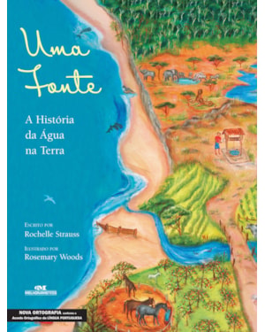 UMA FONTE: A HISTÓRIA DA ÁGUA NA TERRA