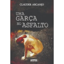 UMA GARÇA NO ASFALTO