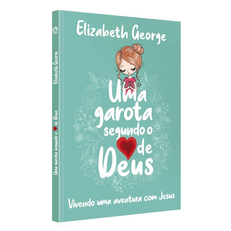 UMA GAROTA SEGUNDO O CORAÇÃO DE DEUS
