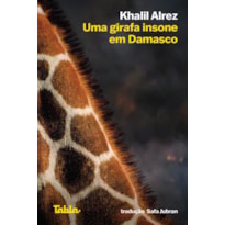 Uma girafa insone em Damasco