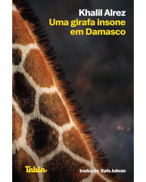 Uma girafa insone em Damasco
