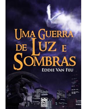 UMA GUERRA DE LUZ E SOMBRAS