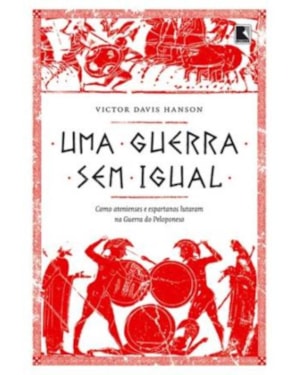 UMA GUERRA SEM IGUAL: COMO ATENIENSES E ESPARTANOS LUTARAM NA GUERRA DO PELOPONESO: COMO ATENIENSES E ESPARTANOS LUTARAM NA GUERRA DO PELOPONESO