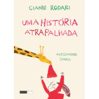 UMA HISTÓRIA ATRAPALHADA