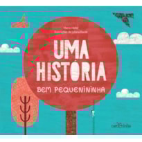 UMA HISTÓRIA BEM PEQUENININHA