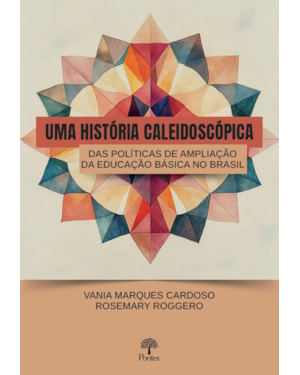 UMA HISTÓRIA CALEIDOSCÓPICA
