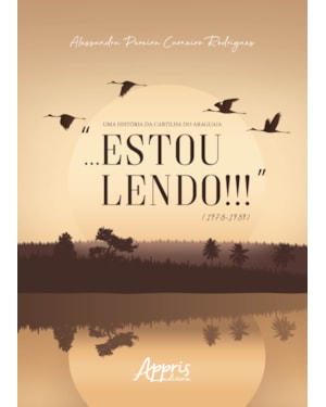 UMA HISTÓRIA DA CARTILHA DO ARAGUAIA: