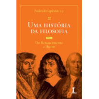 UMA HISTÓRIA DA FILOSOFIA - VOL.II - DO RENASCIMENTO A HUME