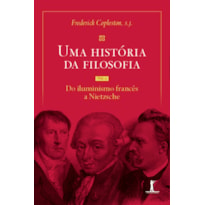 UMA HISTÓRIA DA FILOSOFIA - VOL. III - DO ILUMINISMO FRANCÊS A NIETZSCHE