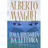 UMA HISTÓRIA DA LEITURA