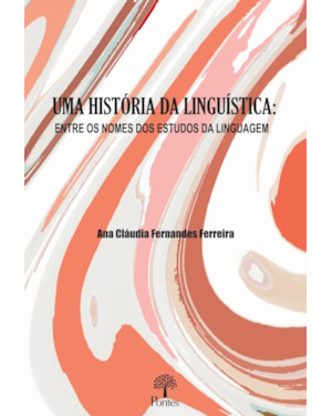 UMA HISTÓRIA DA LINGUÍSTICA