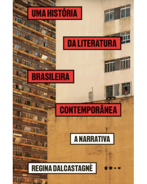 Uma história da literatura brasileira contemporânea: a narrativa