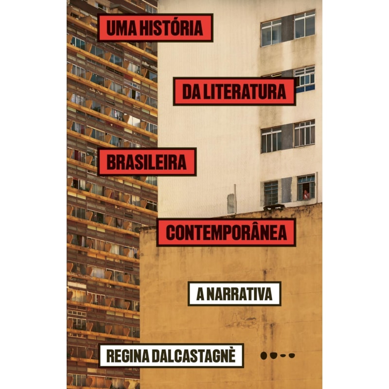 Uma história da literatura brasileira contemporânea: a narrativa