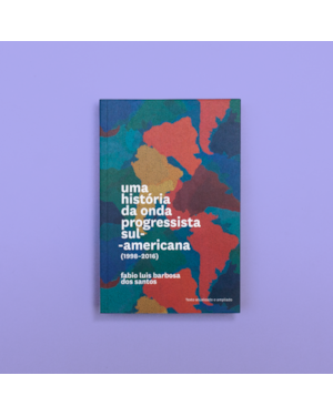 UMA HISTÓRIA DA ONDA PROGRESSISTA SUL-AMERICANA