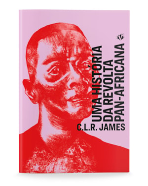 UMA HISTÓRIA DA REVOLTA PAN-AFRICANA