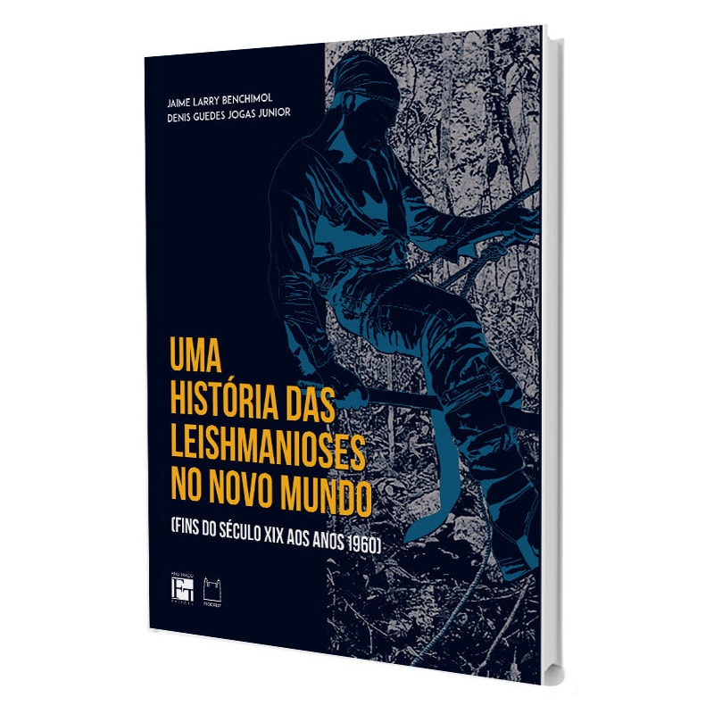 UMA HISTÓRIA DAS LEISHMANIOSES NO NOVO MUNDO (FINS DO SÉCULO XIX AOS ANOS 1960)