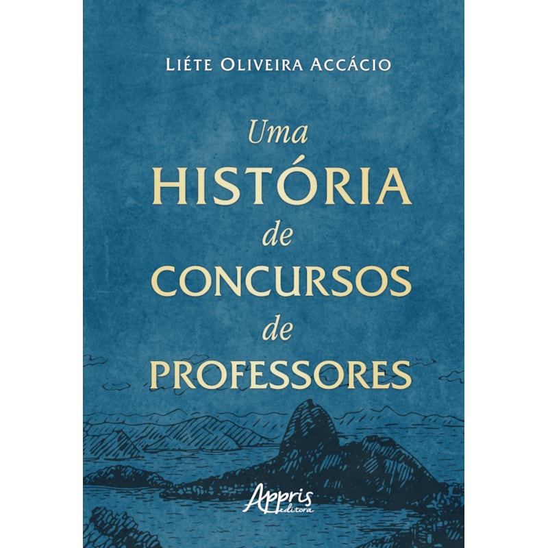 UMA HISTÓRIA DE CONCURSOS DE PROFESSORES