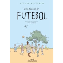 UMA HISTÓRIA DE FUTEBOL