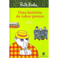 Uma história de rabos presos