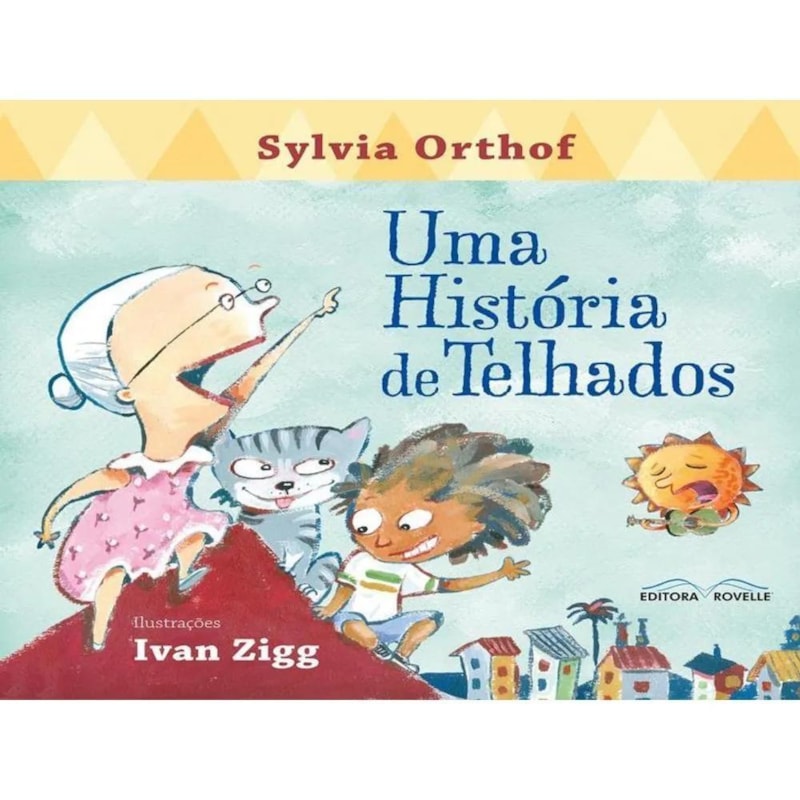 UMA HISTORIA DE TELHADOS