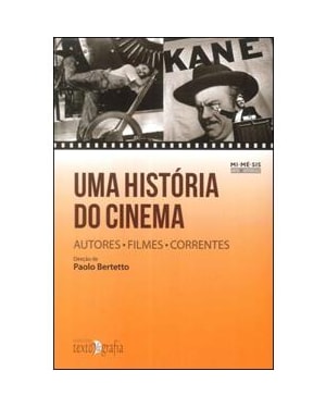 Uma história do cinema. autores - filmes - correntes
