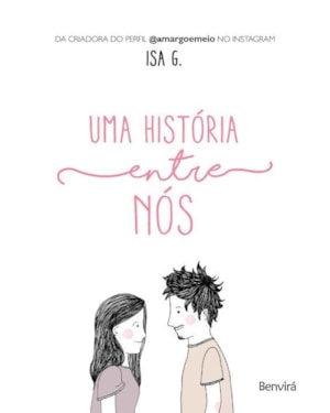 UMA HISTÓRIA ENTRE NÓS