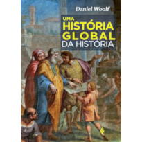 UMA HISTÓRIA GLOBAL DA HISTÓRIA