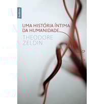 UMA HISTÓRIA ÍNTIMA DA HUMANIDADE (EDIÇÃO DE BOLSO) UMA HISTÓRIA ÍNTIMA DA HUMANIDADE (EDIÇÃO DE BOLSO)