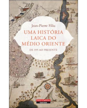UMA HISTÓRIA LAICA DO MÉDIO ORIENTE