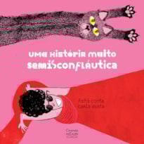 UMA HISTÓRIA MUITO SEMISCONFLÁUTICA