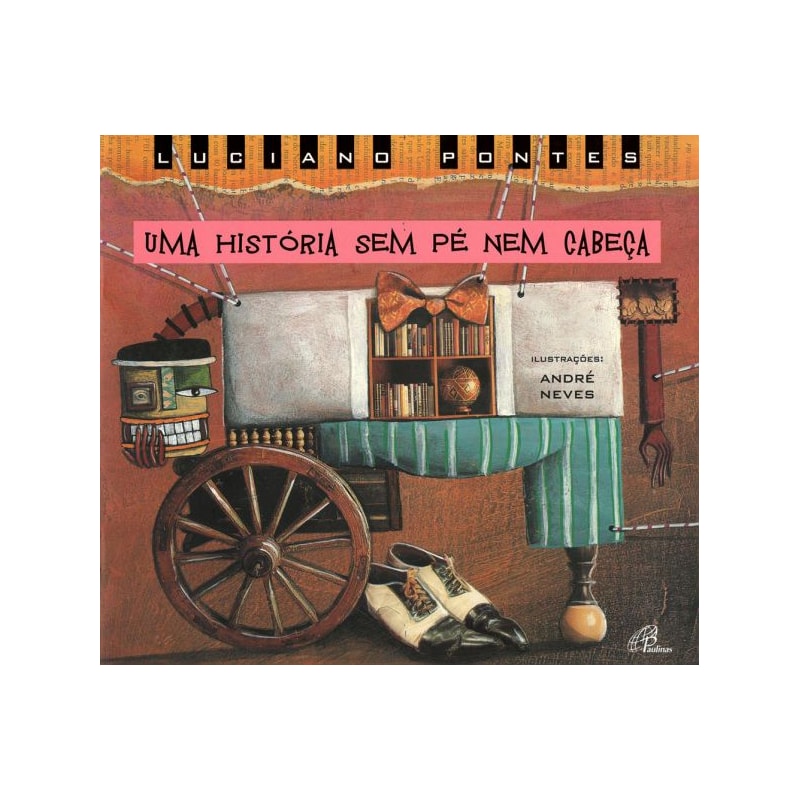 UMA HISTÓRIA SEM PÉ NEM CABEÇA