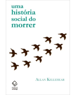 UMA HISTÓRIA SOCIAL DO MORRER