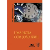 Uma hora com João XXIII - Oração