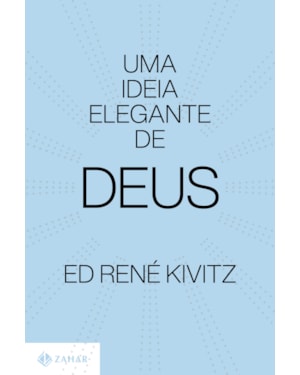 UMA IDEIA ELEGANTE DE DEUS