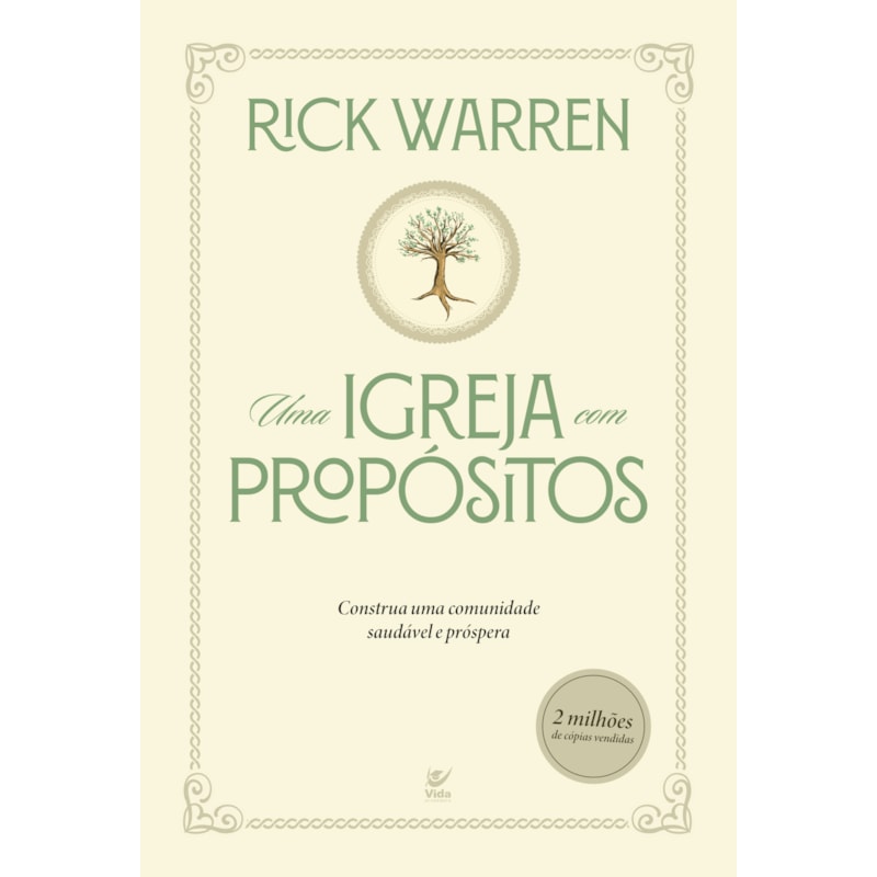 Uma Igreja com Propositos: Construa uma comunidade saudável e próspera