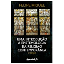 UMA INTRODUÇÃO À EPISTEMOLOGIA DA RELIGIÃO CONTEMPORÂNEA