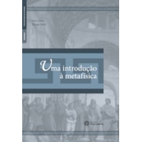 UMA INTRODUÇÃO À METAFÍSICA