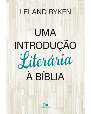 Uma introdução literária à Bíblia