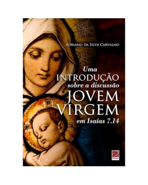 UMA INTRODUÇÃO SOBRE A DISCUSSÃO JOVEM VIRGEM