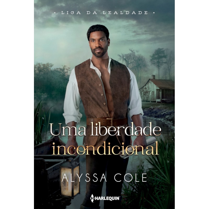 UMA LIBERDADE INCONDICIONAL: (LIGA DA LEALDADE 3)
